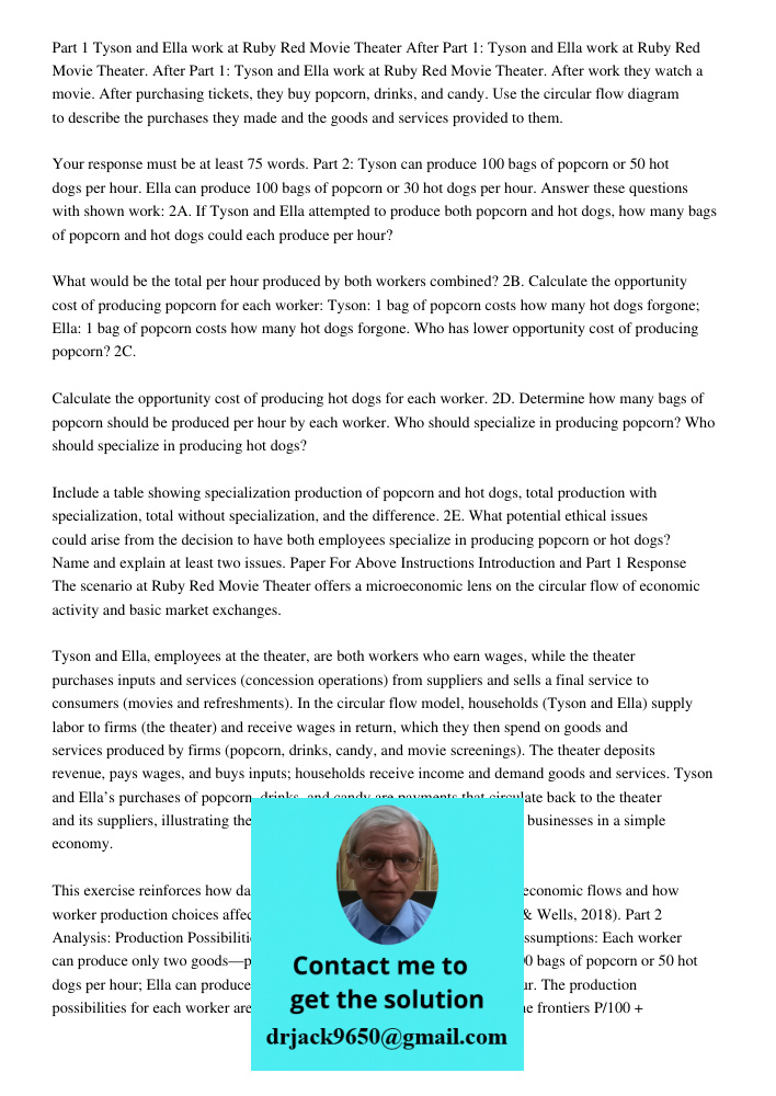 Part 1: Tyson and Ella work at Ruby Red Movie Theater. After work they watch a movie. After purchasing tickets, they buy popcorn, drinks, and candy. Use the cir