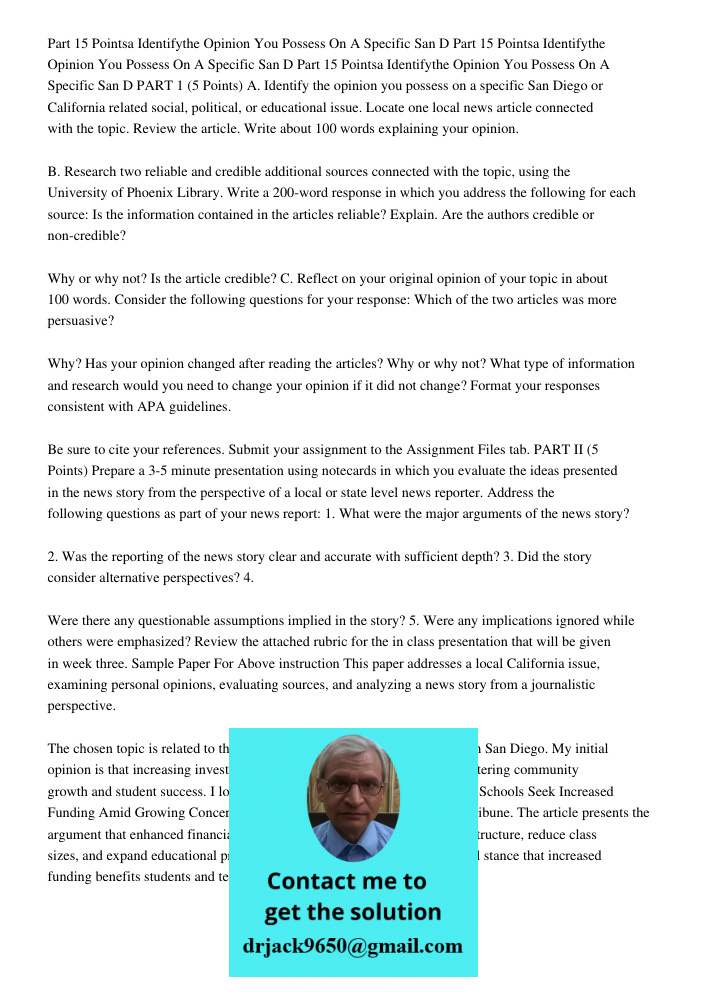 Part 15 Pointsa Identifythe Opinion You Possess On A Specific San D PART 1 (5 Points) A. Identify the opinion you possess on a specific San Diego or California 