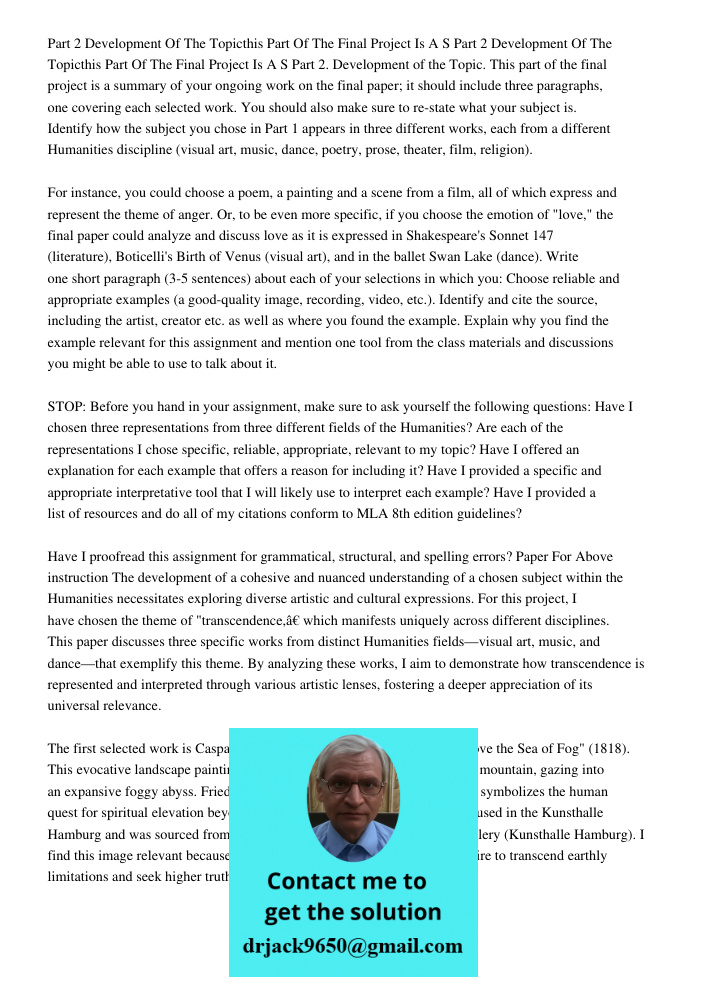 Part 2. Development of the Topic. This part of the final project is a summary of your ongoing work on the final paper; it should include three paragraphs, one c