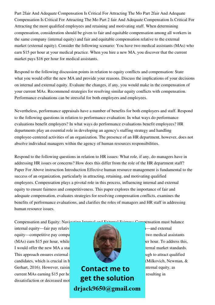 Part 2 fair And Adequate Compensation Is Critical For Attracting the most qualified employees and retaining and motivating staff. When determining compensation,