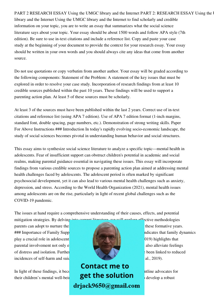 Using the UMGC library and the Internet to find scholarly and credible information on your topic, you are to write an essay that summarizes what the social scie