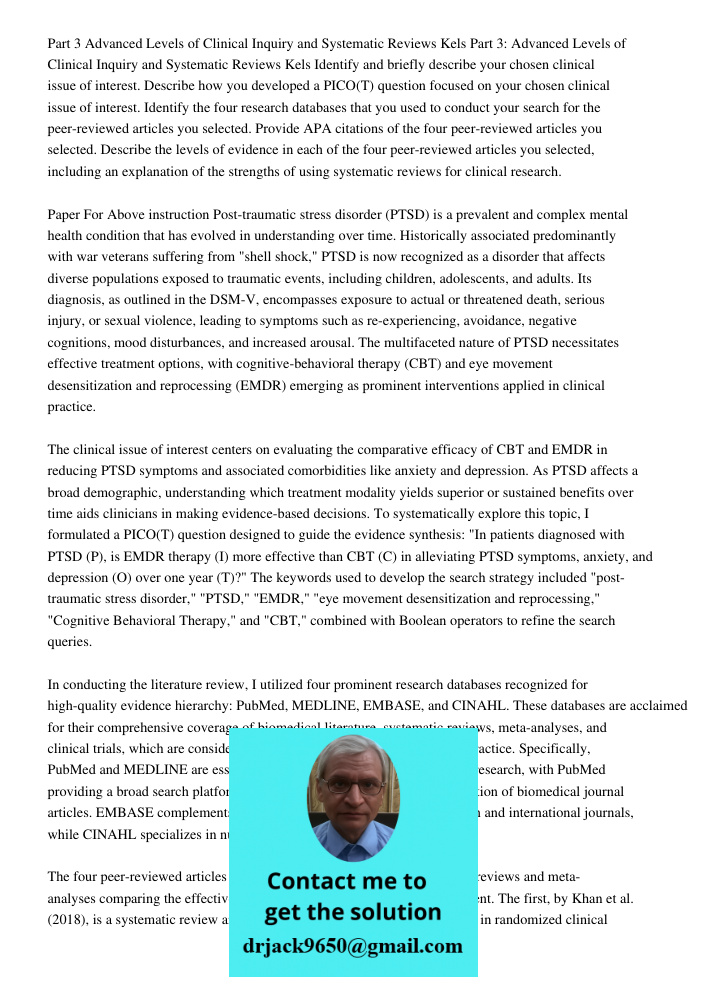 Identify and briefly describe your chosen clinical issue of interest. Describe how you developed a PICO(T) question focused on your chosen clinical issue of int