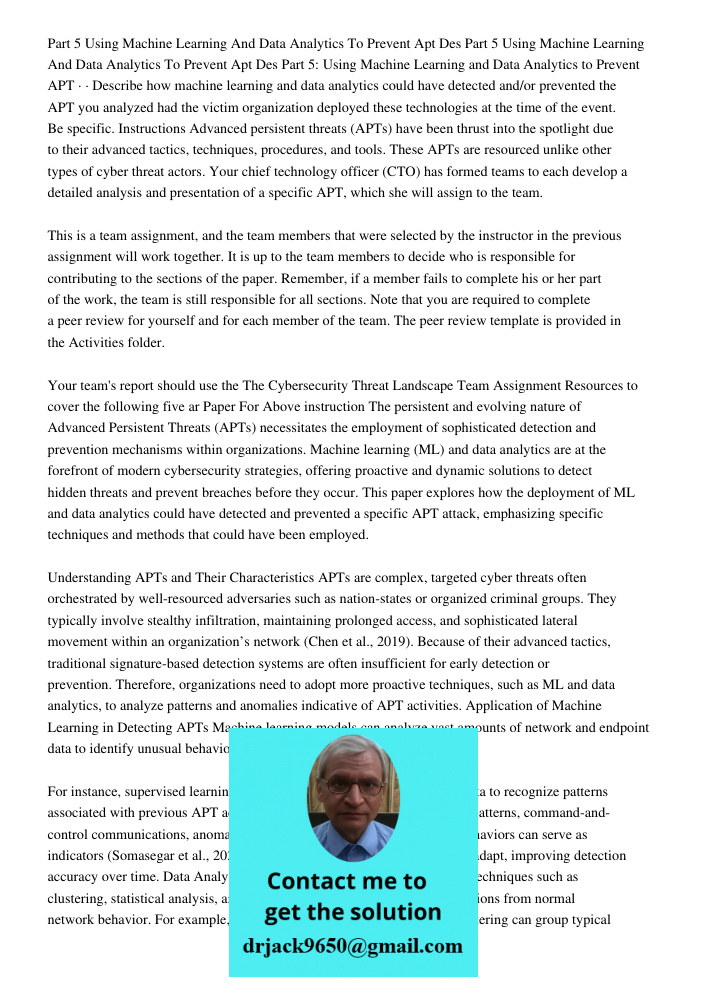 Part 5: Using Machine Learning and Data Analytics to Prevent APT · · Describe how machine learning and data analytics could have detected and/or prevented the A