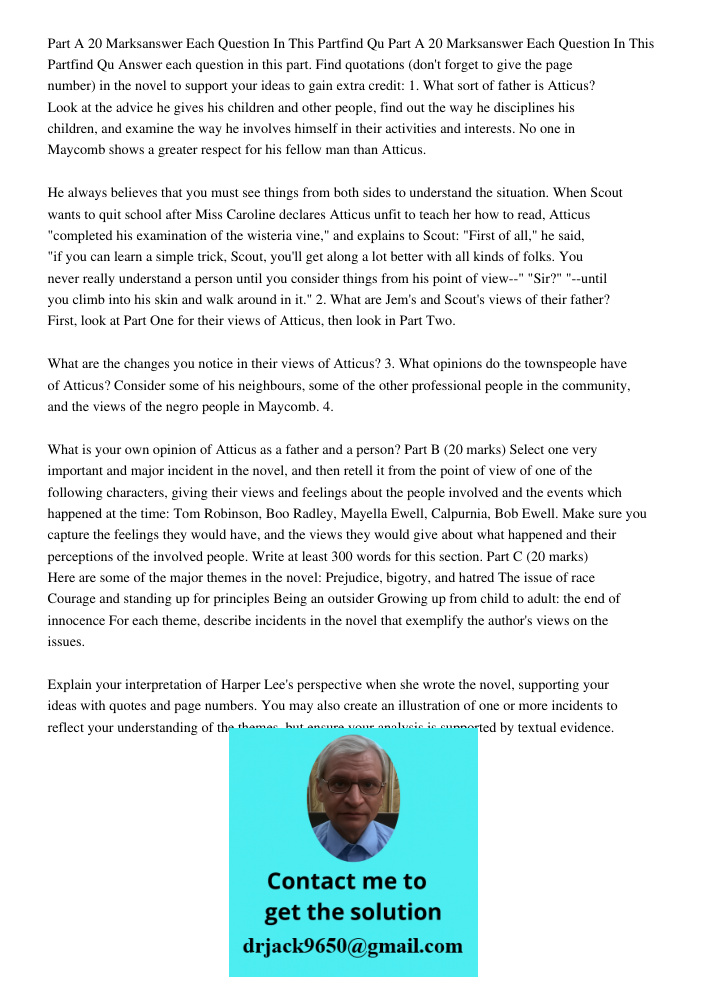 Answer each question in this part. Find quotations (don't forget to give the page number) in the novel to support your ideas to gain extra credit: 1. What sort 