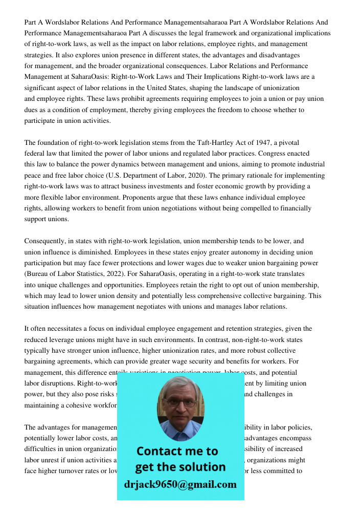 Part A discusses the legal framework and organizational implications of right-to-work laws, as well as the impact on labor relations, employee rights, and manag