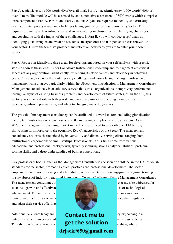 The module will be assessed by one summative assessment of 3500 words which comprises three components: Part A, Part B, and Part C. In Part A, you are required 