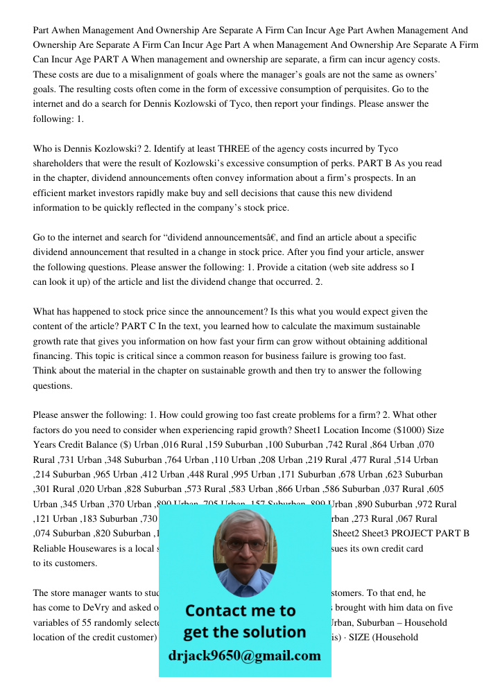 Part A when Management And Ownership Are Separate A Firm Can Incur Age PART A When management and ownership are separate, a firm can incur agency costs. These c