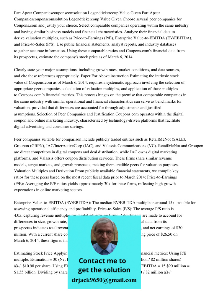 Choose several peer companies for Coupons.com and justify your choice. Select comparable companies operating within the same industry and having similar busines