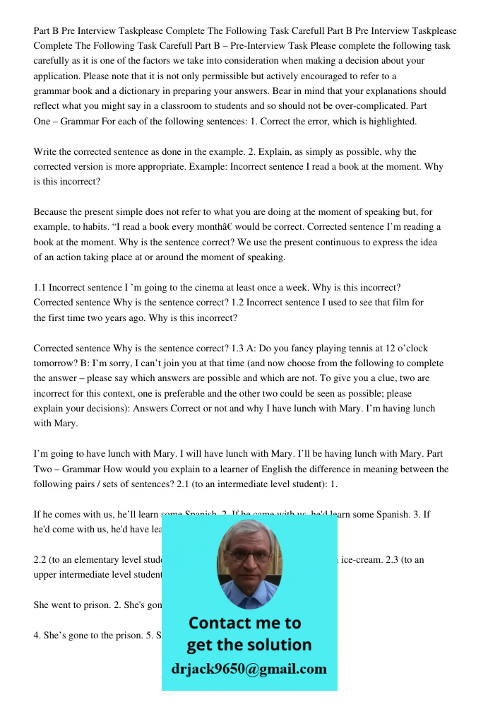 Part B – Pre-Interview Task Please complete the following task carefully as it is one of the factors we take into consideration when making a decision about you