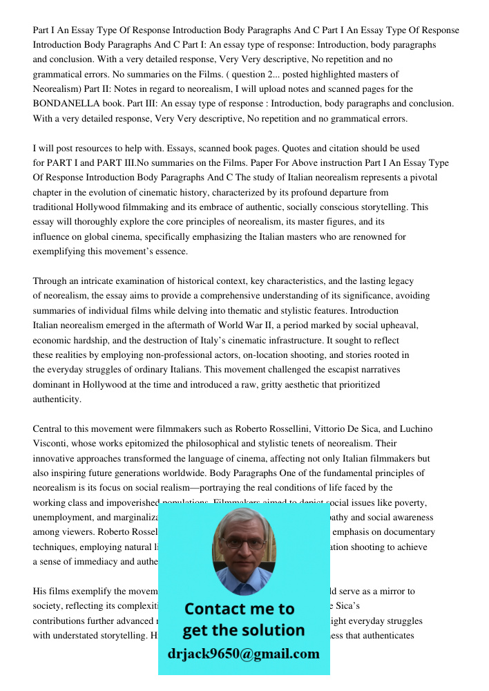 Part I: An essay type of response: Introduction, body paragraphs and conclusion. With a very detailed response, Very Very descriptive, No repetition and no gram