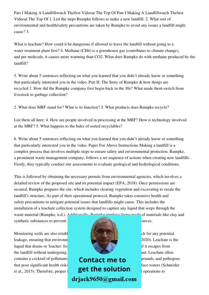 1. List the steps Rumpke follows to make a new landfill. 2. What sort of environmental and health/safety precautions are taken by Rumpke to avoid any issues a l
