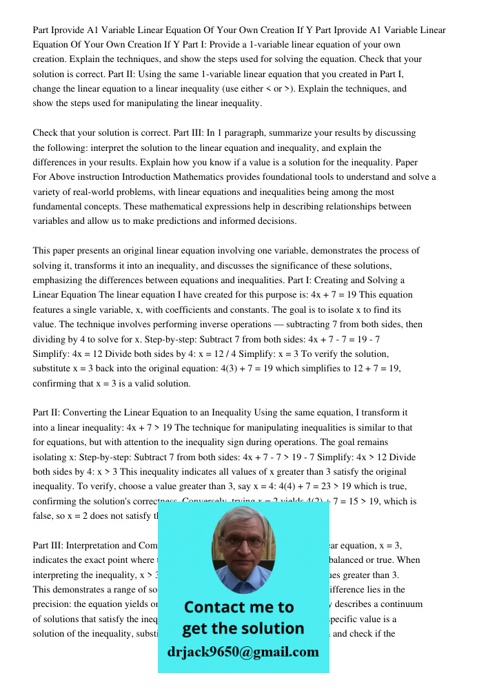Part I: Provide a 1-variable linear equation of your own creation. Explain the techniques, and show the steps used for solving the equation. Check that your sol