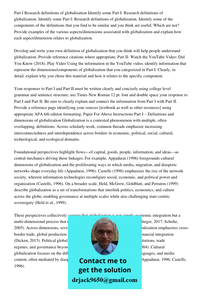 Part I: Research definitions of globalization. Identify some of the components of the definitions that you find to be similar and you think are useful. Which ar
