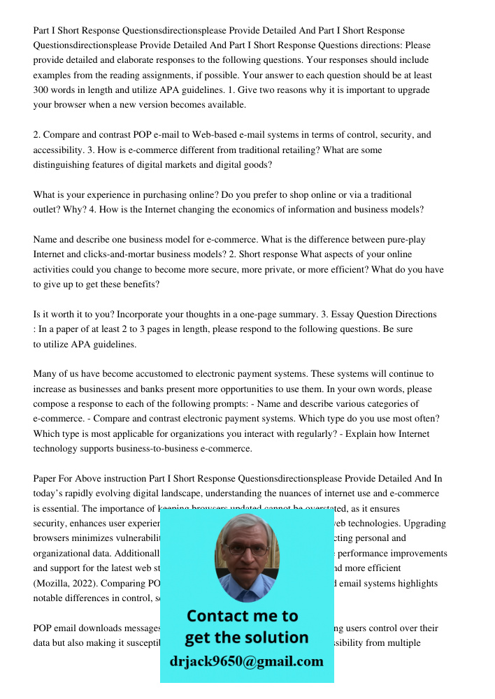 Part I Short Response Questions directions: Please provide detailed and elaborate responses to the following questions. Your responses should include examples f