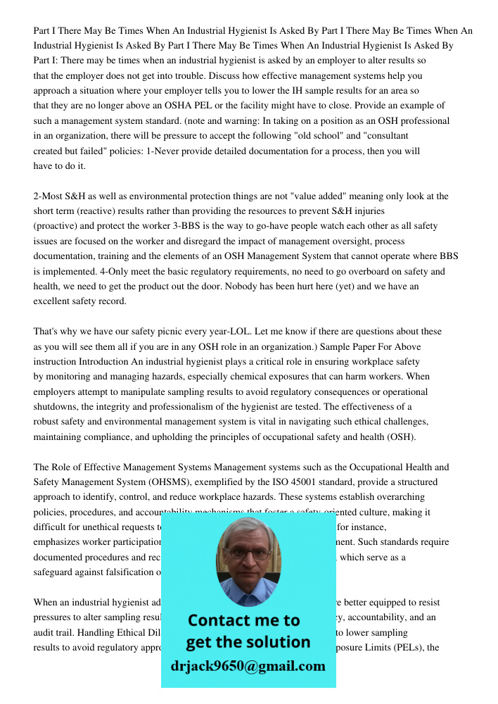 Part I There May Be Times When An Industrial Hygienist Is Asked By Part I: There may be times when an industrial hygienist is asked by an employer to alter resu