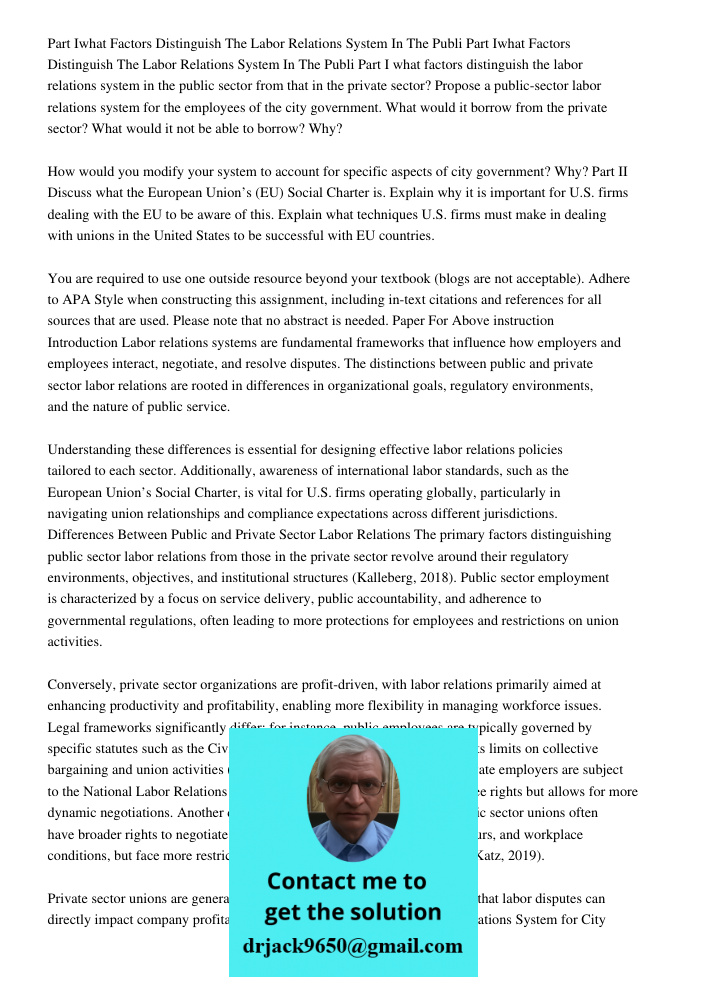 Part I what factors distinguish the labor relations system in the public sector from that in the private sector? Propose a public-sector labor relations system 