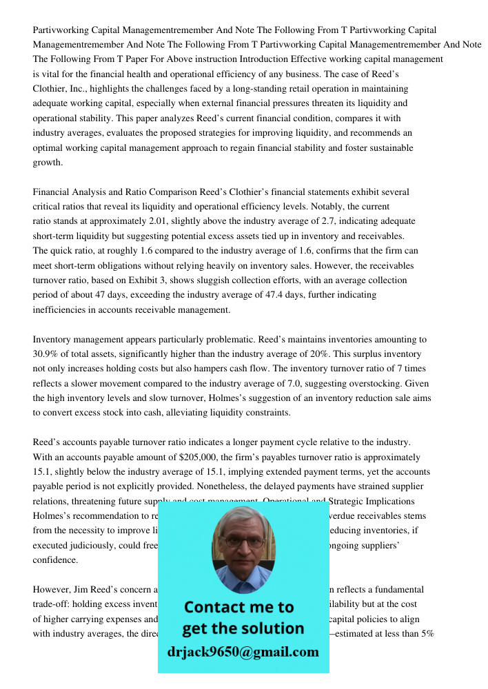 Partivworking Capital Managementremember And Note The Following From T Paper For Above instruction Introduction Effective working capital management is vital fo