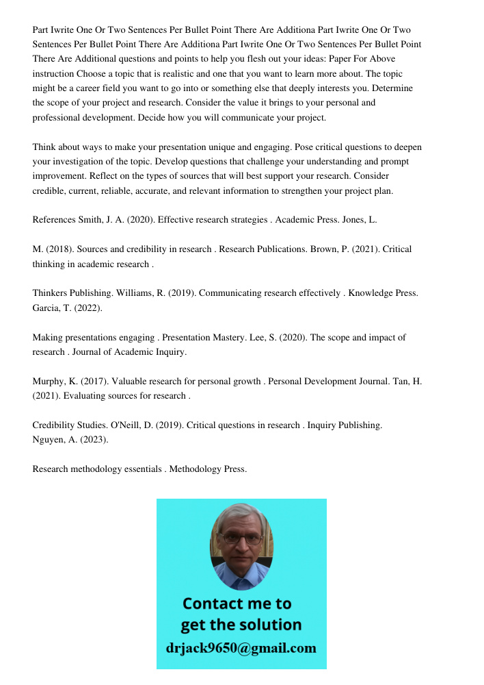 Part Iwrite One Or Two Sentences Per Bullet Point There Are Additional questions and points to help you flesh out your ideas: Paper For Above instruction Choose