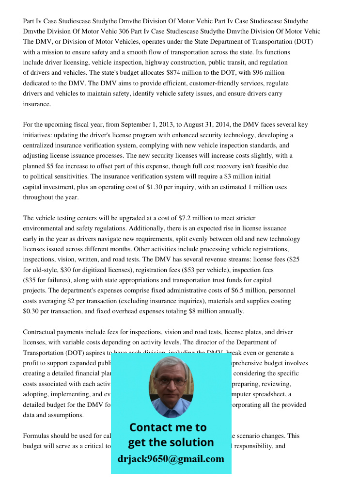 Part Iv Case Studiescase Studythe Dmvthe Division Of Motor Vehic The DMV, or Division of Motor Vehicles, operates under the State Department of Transportation (