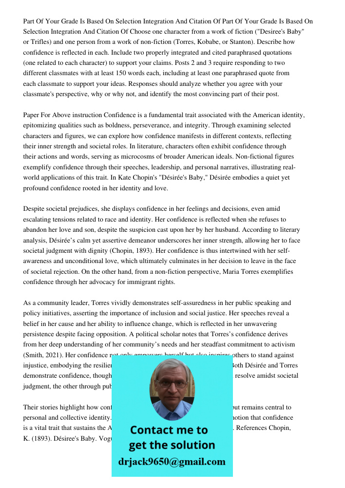Choose one character from a work of fiction ("Desiree's Baby" or Trifles) and one person from a work of non-fiction (Torres, Kobabe, or Stanton). Describe how c