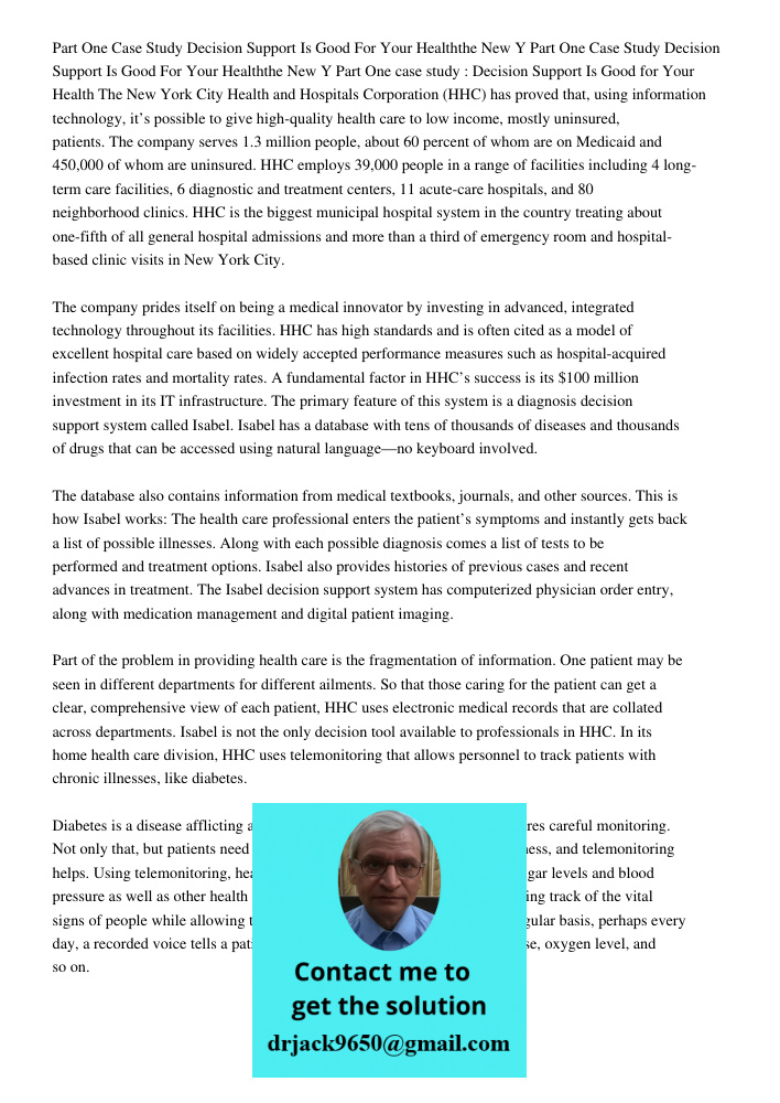 Part One case study : Decision Support Is Good for Your Health The New York City Health and Hospitals Corporation (HHC) has proved that, using information techn