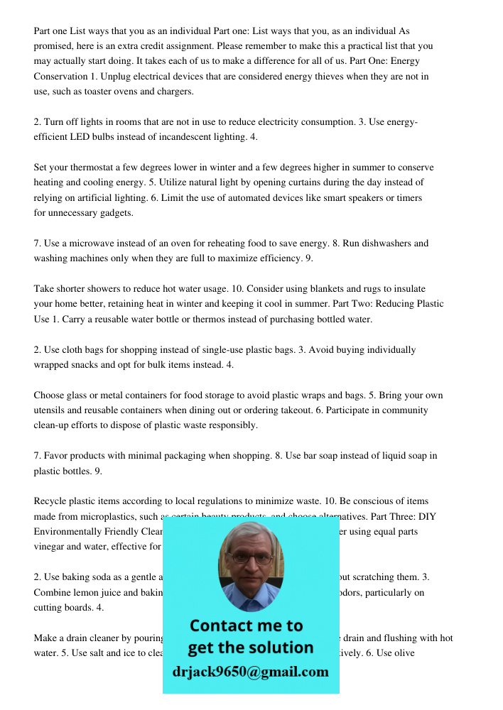 As promised, here is an extra credit assignment. Please remember to make this a practical list that you may actually start doing. It takes each of us to make a 