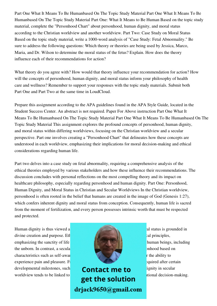 Part One: What It Means to Be Human Based on the topic study material, complete the "Personhood Chart" about personhood, human dignity, and moral status accordi