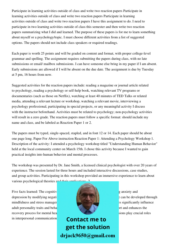 Participate in learning activities outside of class and write two reaction papers I have this assignment to do. I need to participate in two learning activities