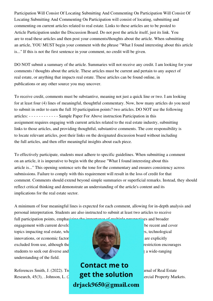 Participation will consist of locating, submitting and commenting on current articles related to real estate. Links to these articles are to be posted to Articl