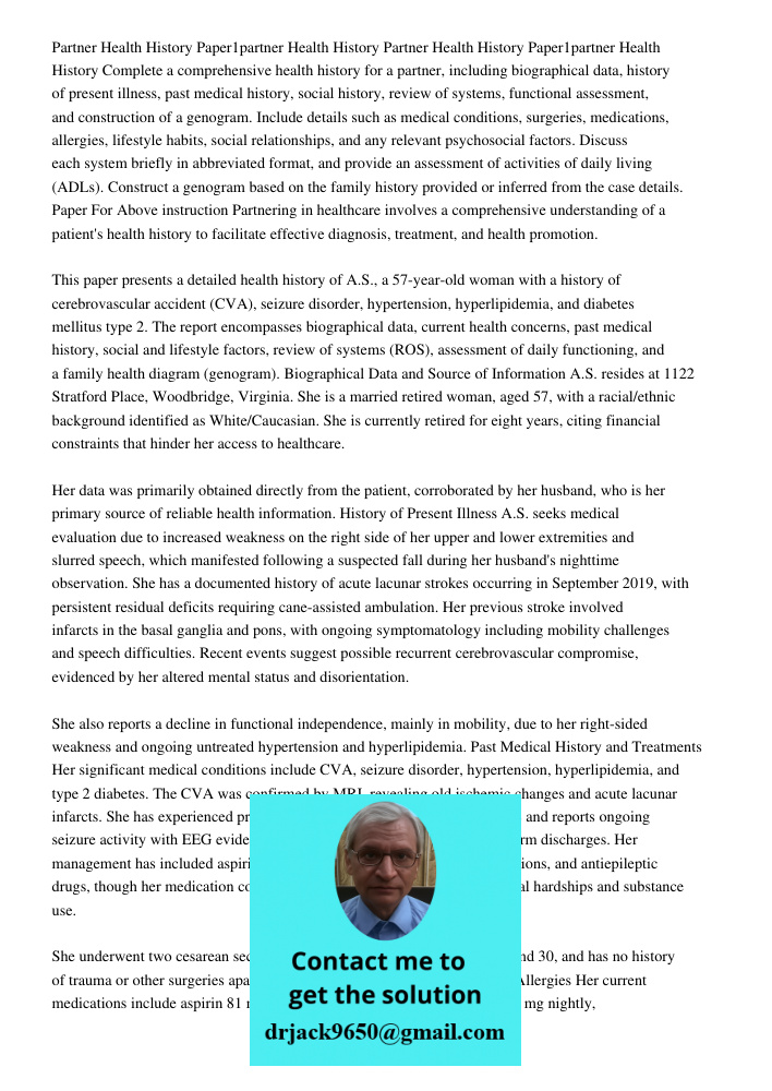 Complete a comprehensive health history for a partner, including biographical data, history of present illness, past medical history, social history, review of 