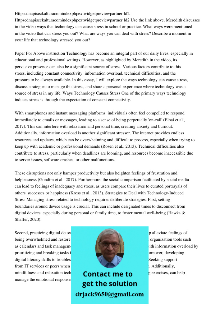 Use the link above. Meredith discusses in the video ways that technology can cause stress in school or practice. What ways were mentioned in the video that can 