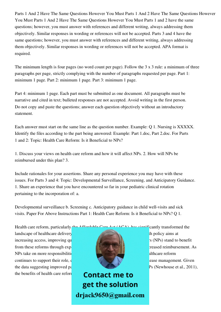 Parts 1 And 2 Have The Same Questions However You Must Parts 1 and 2 have the same questions; however, you must answer with references and different writing, al