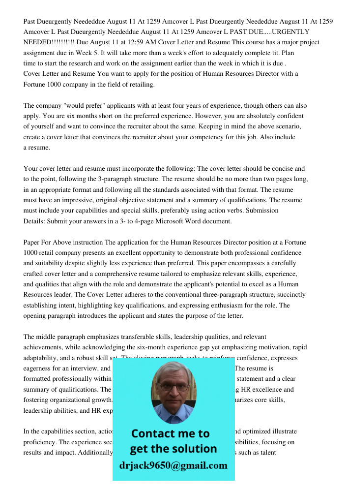 Past Dueurgently Neededdue August 11 At 1259 Amcover L PAST DUE.....URGENTLY NEEDED!!!!!!!!!! Due August 11 at 12:59 AM Cover Letter and Resume This course has 