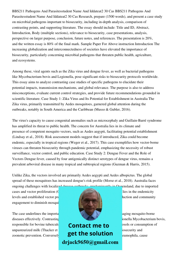 Research, prepare (1500 words), and present a case study on microbial pathogens important to biosecurity, including in-depth analysis, comparison of contrasting