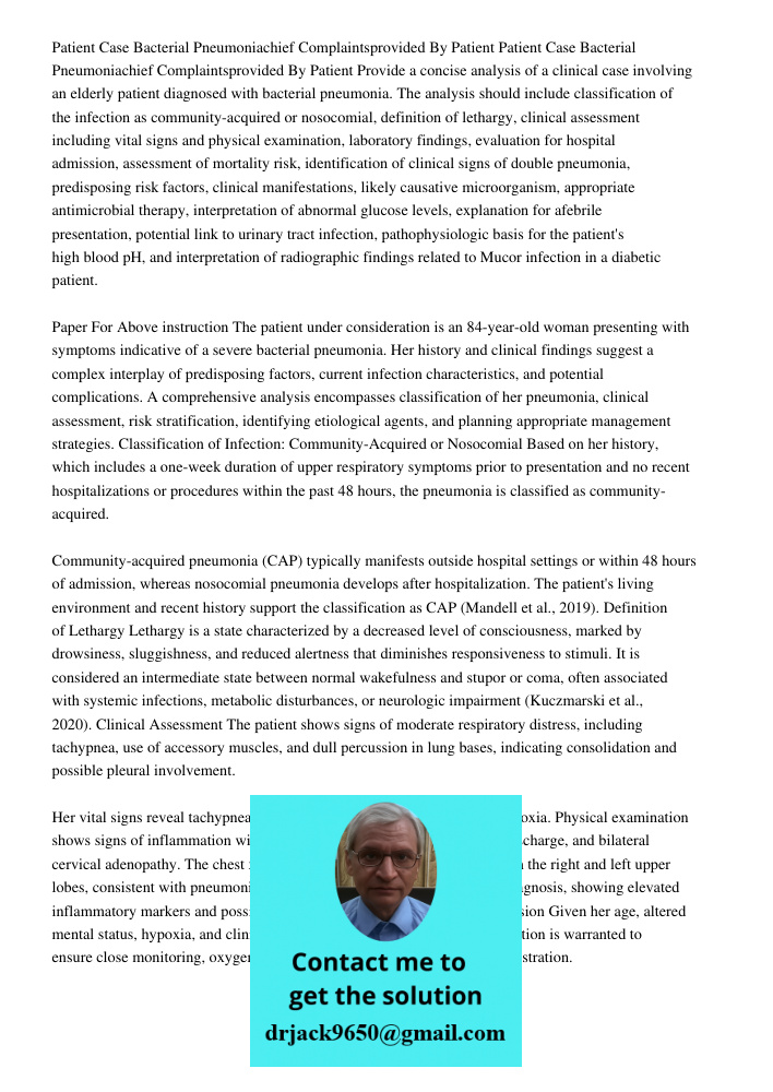 Provide a concise analysis of a clinical case involving an elderly patient diagnosed with bacterial pneumonia. The analysis should include classification of the