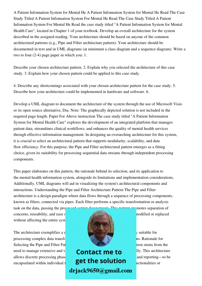 Read The Case Study Titled A Patient Infonnation System For Mental He Read The Case Study Titled A Patient Infonnation System For Mental He Read the case study 