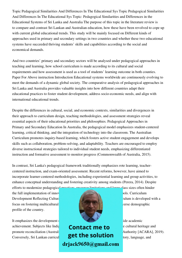 Topic: Pedagogical Similarities and Differences in the Educational Systems of Sri Lanka and Australia The purpose of this topic in the literature review is to c