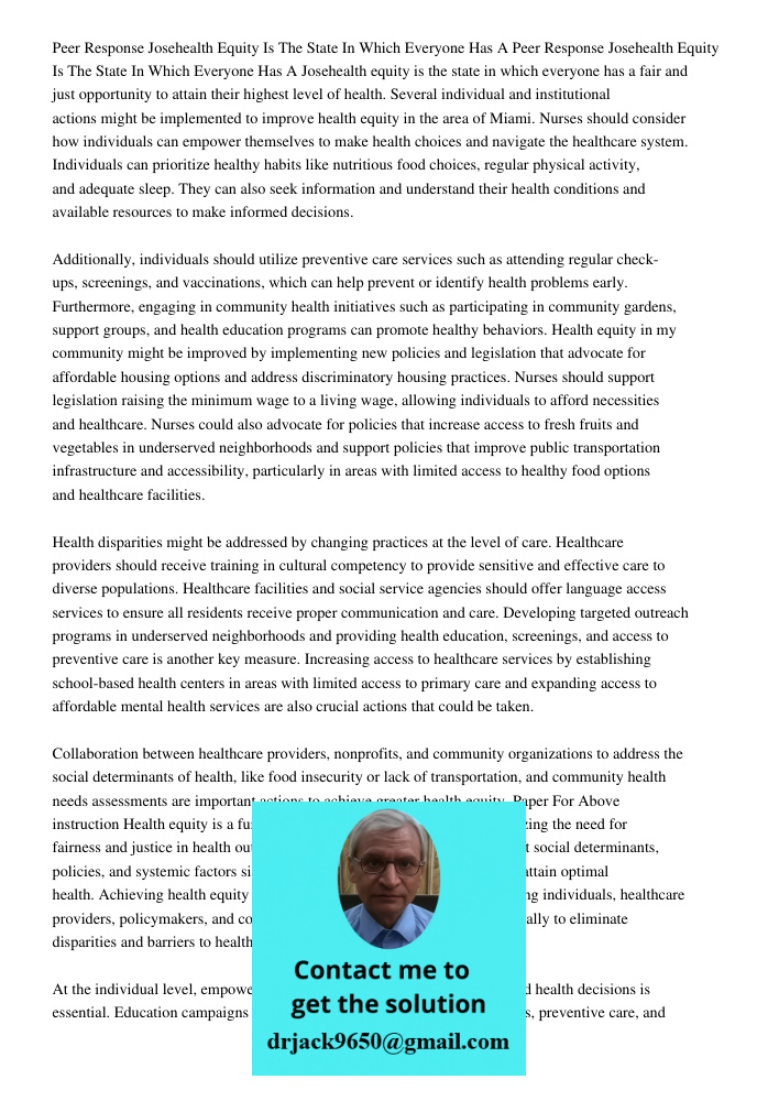 Josehealth equity is the state in which everyone has a fair and just opportunity to attain their highest level of health. Several individual and institutional a