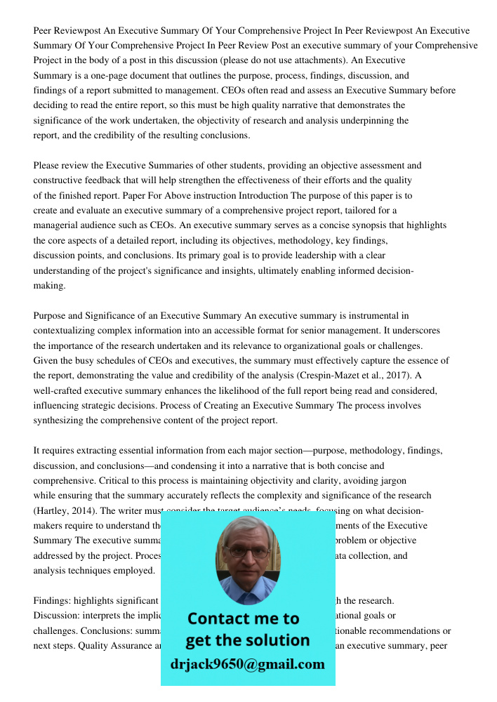 Peer Review Post an executive summary of your Comprehensive Project in the body of a post in this discussion (please do not use attachments). An Executive Summa