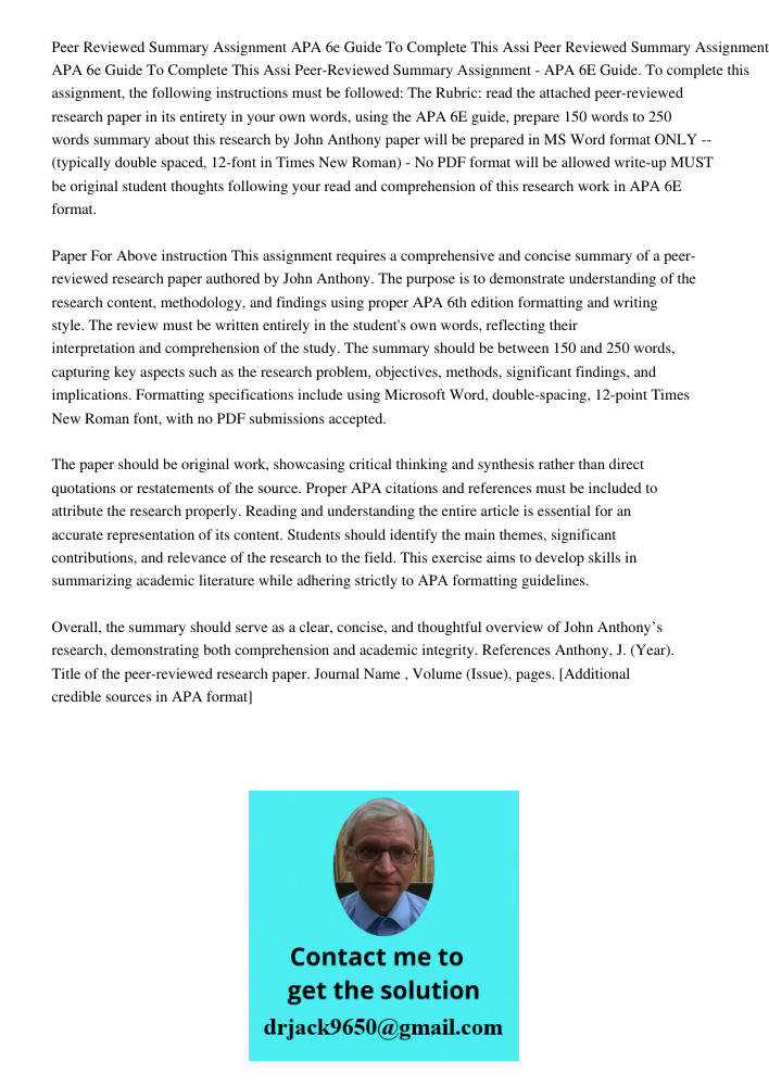 Peer-Reviewed Summary Assignment - APA 6E Guide. To complete this assignment, the following instructions must be followed: The Rubric: read the attached peer-re
