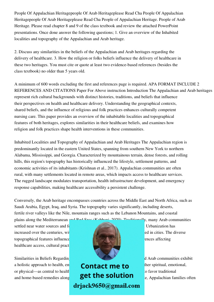 People of Appalachian Heritage. People of Arab Heritage. Please read chapter 8 and 9 of the class textbook and review the attached PowerPoint presentations. Onc