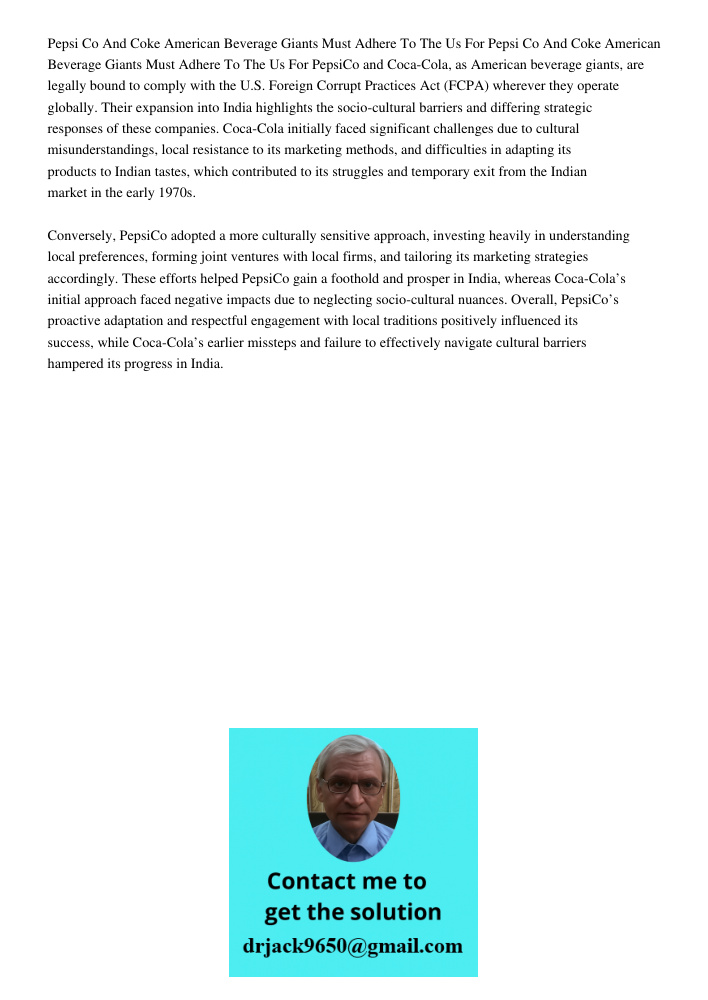 PepsiCo and Coca-Cola, as American beverage giants, are legally bound to comply with the U.S. Foreign Corrupt Practices Act (FCPA) wherever they operate globall