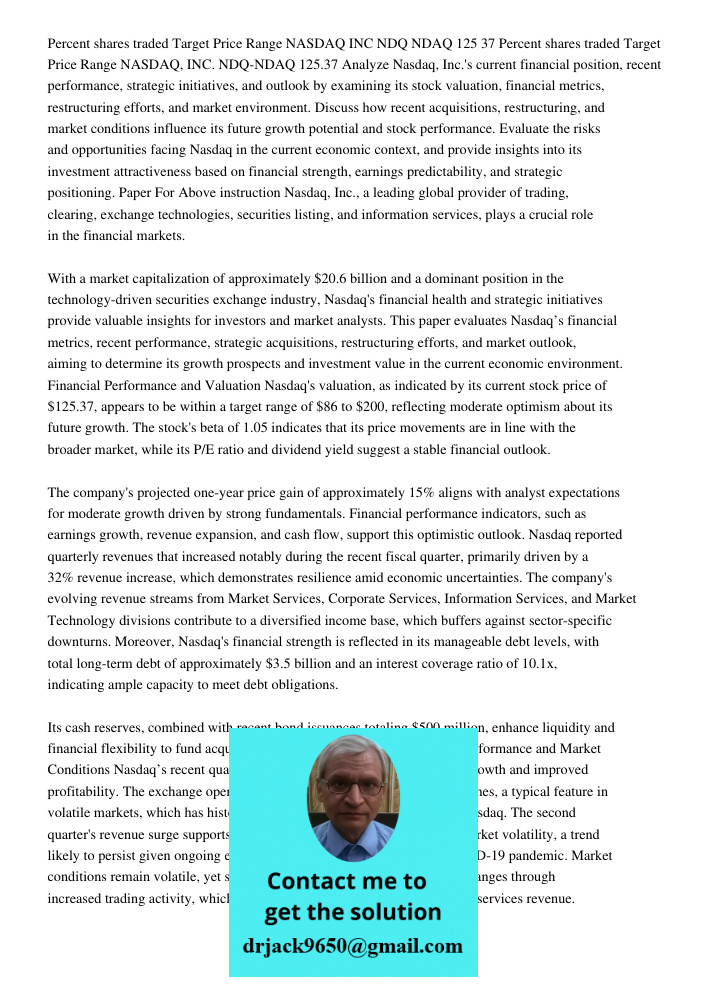 Analyze Nasdaq, Inc.'s current financial position, recent performance, strategic initiatives, and outlook by examining its stock valuation, financial metrics, r