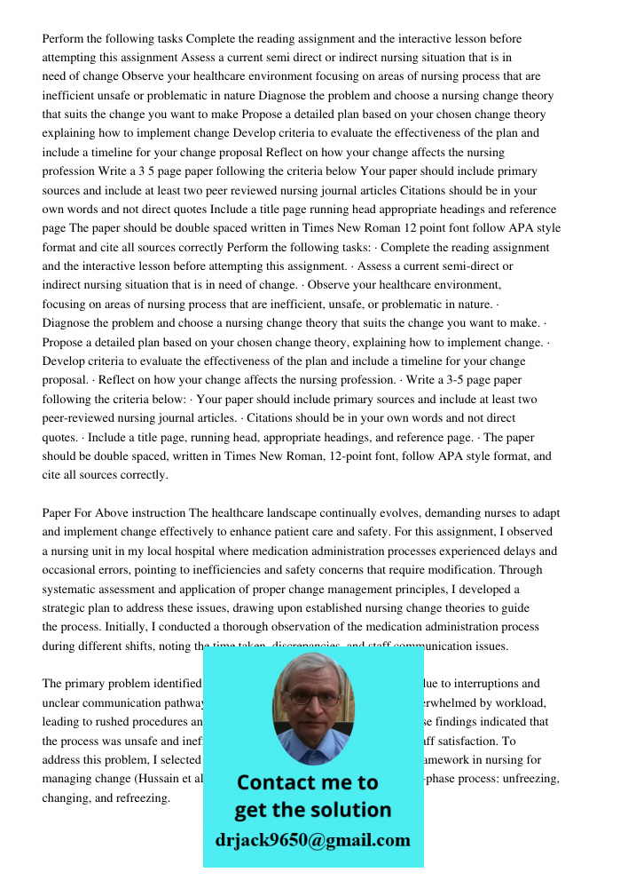 Paper For Above instruction The healthcare landscape continually evolves, demanding nurses to adapt and implement change effectively to enhance patient care and