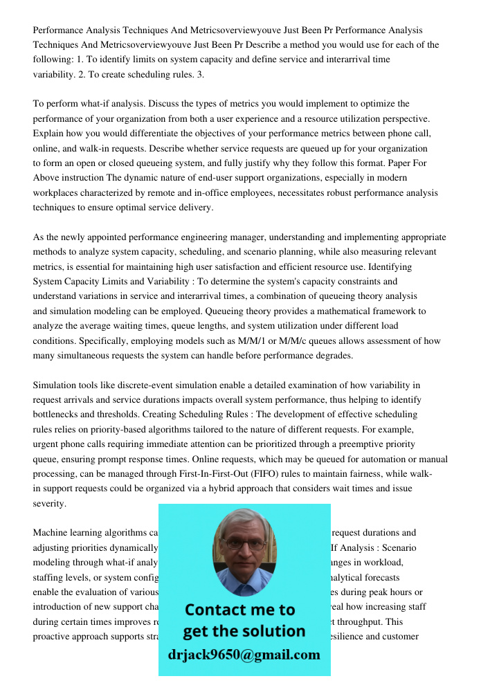 Describe a method you would use for each of the following: 1. To identify limits on system capacity and define service and interarrival time variability. 2. To 