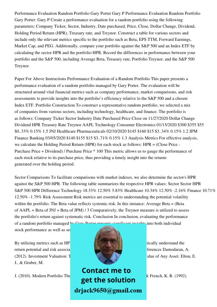 Create a performance evaluation for a random portfolio using the following parameters: Company Ticker, Sector, Industry, Date purchased, Price, Close, Dollar Ch