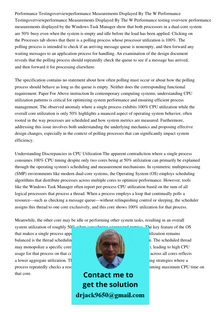 Performance testing overview performance measurements displayed by the Windows Task Manager show that both processors in a dual-core system are 50% busy even wh
