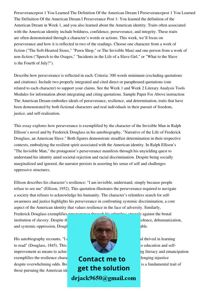 Perseverance Post 1: You learned the definition of the American Dream in Week 1, and you also learned about the American identity. Traits often associated with 