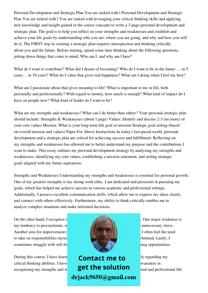 You are tasked with leveraging your critical thinking skills and applying new knowledge and insight gained in the course concepts to write a 3-page personal dev