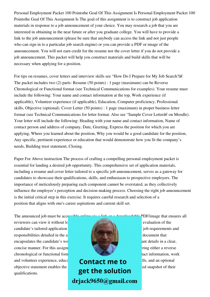 The goal of this assignment is to construct job application materials in response to a job announcement of your choice. You may research a job that you are inte